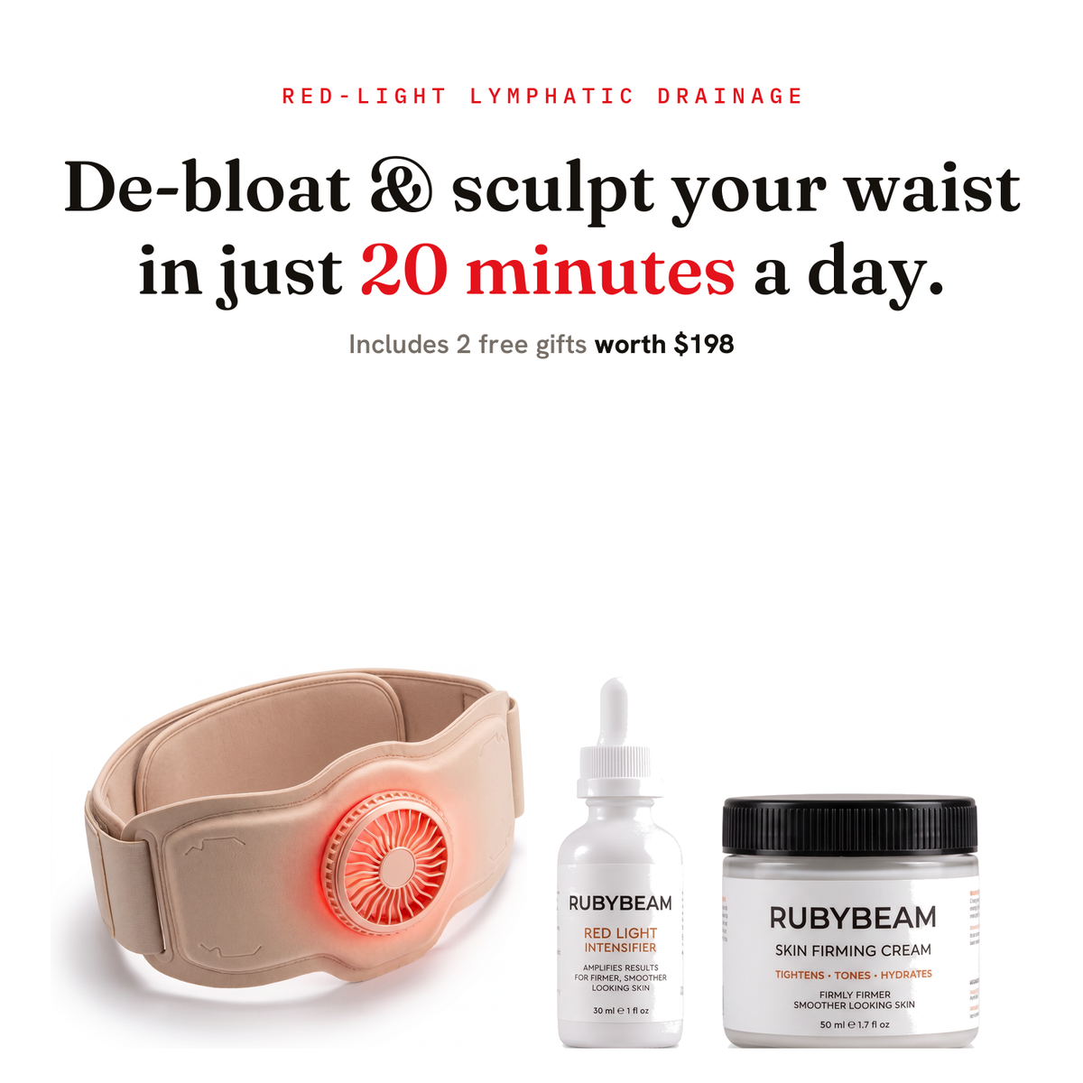De-bloat & sculpt your waist in 20 minutes a day — RubyBeam LymphaFlow with 2 free gifts
